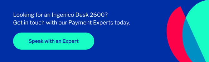 About the Ingenico Desk 2600 terminal